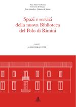 Spazi e servizi della nuova biblioteca del Polo di Rimini
