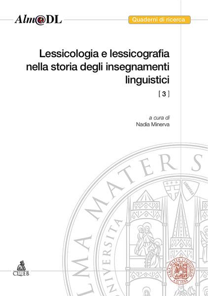 Lessicologia e lessicografia nella storia degli insegnamenti linguistici - copertina