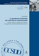 La questione incidentale nel controllo di costituzionalità. I sistemi italiano e spagnolo a confronto nel quadro dei modelli elaborati dalla dottrina