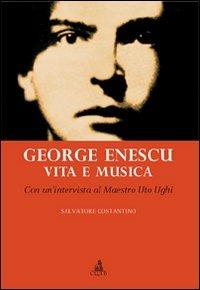 George Enescu. Vita e musica - Salvatore Costantino - copertina