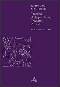Tractato de la pestilentia. Tractatus de peste - Girolamo Manfredi - copertina
