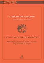 La professione sociale (2008). Vol. 35: La valutazione-diagnosi sociale