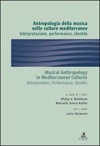 Antropologia della musica nelle culture mediterranee - Loris Azzaroni - copertina