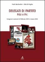 Delegati di partito PDCI e PRC