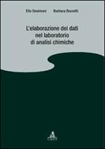 L' elaborazione dei dati nel laboratorio di analisi chimiche