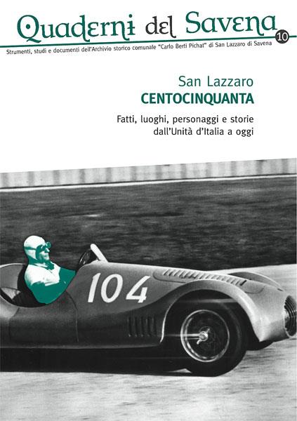 Quaderni del Savena. Strumenti, studi e documenti dell'archivio storico comunale «Carlo Berti Pichat» di San Lazzaro di Savena. Vol. 10 - copertina