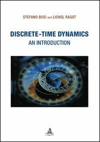 Discrete-time dinamycs - Stefano Bosi,Lionel Ragot - copertina