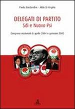 Delegati di partito. Sdi e nuovo Psi. Congressi nazionali di aprile 2004 e gennaio 2005