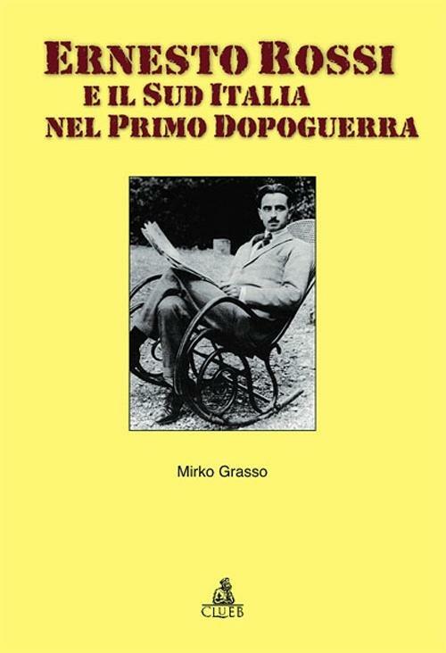 Ernesto Rossi e il sud Italia nel primo dopoguerra - Mirko Grasso - copertina