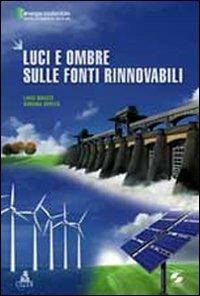 Luci e ombre sulle fonti rinnovabili - Luigi Bruzzi,Simona Verità - copertina