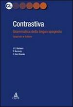 Contrastiva. Grammatica della lingua spagnola