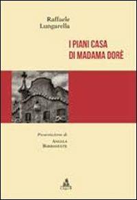I piani casa di Madame Dorè - Raffaele Lungarella - copertina