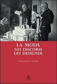 La moda nei discorsi dei designer - Alessandra Vaccari - copertina