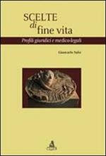 Scelte di fine vita. Profili giuridici e medico-legali
