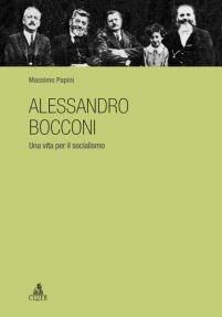 Alessandro Bocconi. Una vita per il socialismo - Massimo Papini - copertina