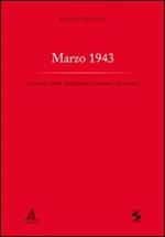 Marzo 1943. «Un seme della Repubblica fondata sul lavoro»