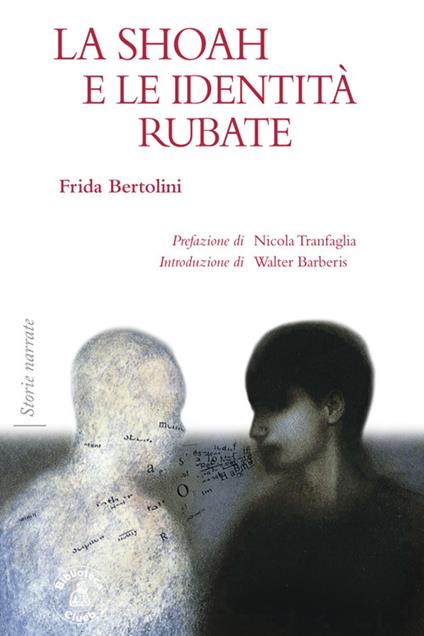 La Shoah e le identità rubate - Frida Bertolini - ebook