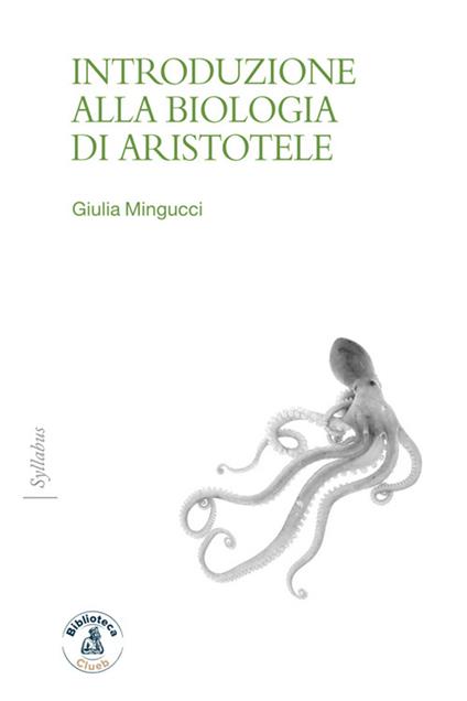 Introduzione alla biologia di Aristotele - Giulia Mingucci - ebook
