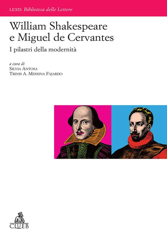 William Shakespeare e Miguel de Cervantes: i pilastri della modernità - copertina