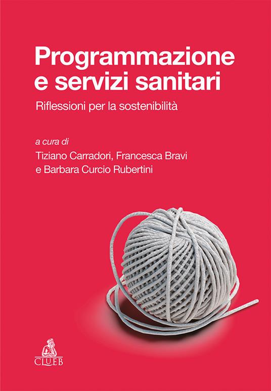 Programmazione e servizi sanitari. Riflessioni per la sostenibilità - copertina