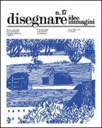 Disegnare. Idee, immagini. Ediz. italiana e inglese. Vol. 17