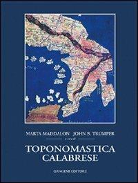 Toponomastica calabrese - Marta Maddalon,John Trumper,Antonio Mendicino - copertina