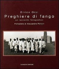 Preghiere di fango. Un racconto fotografico - Errico Orsi - copertina