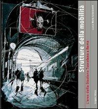 Strutture della mobilità. Vol. 1: L'area della stazione Tuscolana a Roma - copertina