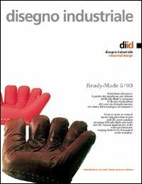Disegno industriale. Vol. 5: Ready made. - copertina