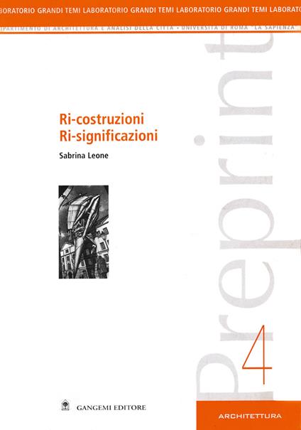 Preprint. Vol. 4: Ri-costruzioni ri-significazioni - Sabrina Leone - copertina