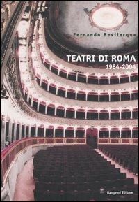 Teatri di Roma (1984-2004) - Fernando Bevilacqua - copertina