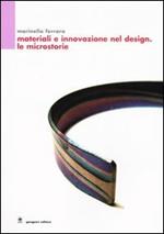 Materiali e innovazione nel design. Le microstorie