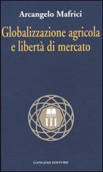 Globalizzazione agricola e libertà di mercato