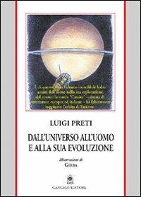 Dall'universo all'uomo e alla sua evoluzione - Luigi Preti - copertina