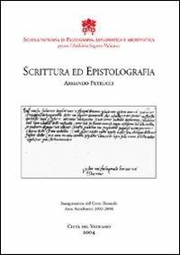 Scrittura ed epistolografia - Armando Petrucci - copertina