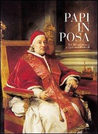 Papi in posa. Dal Rinascimento a Giovanni Paolo II. Catalogo della mostra - copertina