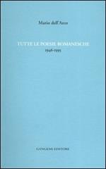 Tutte le poesie romanesche. 1946-1995