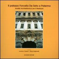 Il palazzo Forcella De Seta a Palermo. Analisi architettonica per il restauro - copertina