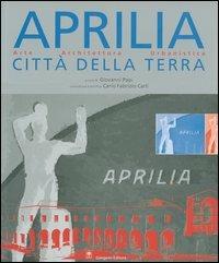 Aprilia città della terra. Arte, architettura, urbanistica - copertina