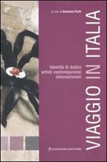 Viaggio in Italia. Identità di 12 artisti contemporanei internazionali. Catalogo della mostra (Bomarzo, 6 novembre-4 dicembre, 2005)