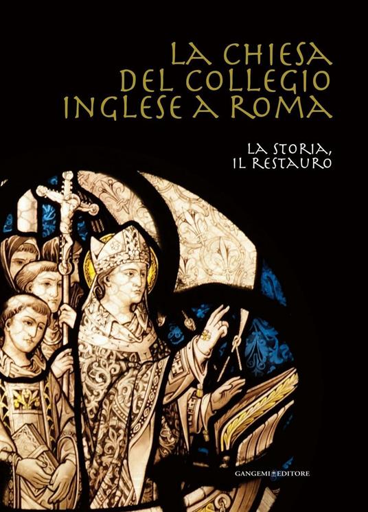 La Chiesa del Collegio inglese a Roma - Angelo Broggi,Judith Champ,Eamon Duffy - ebook