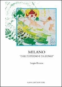 Milano «dall'esterno e da lungi» - Sergio Brenna - copertina