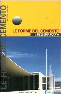 Le forme del cemento. Leggerezza. Ediz. illustrata - Carmen Andriani - copertina