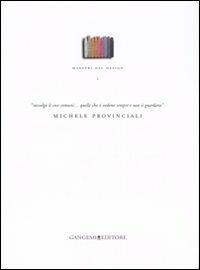 Maestri del design. Vol. 1: Michele Provinciali. - copertina