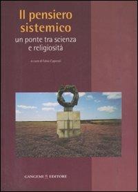 Il pensiero sistemico. Un ponte tra scienza e religiosità - copertina