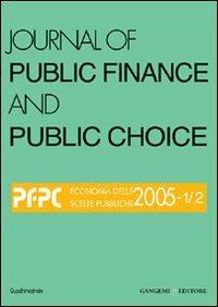 Journal of public finance and public choice. Economia delle scelte pubbliche (2005) vol. 1-2 - Domenico Da Empoli - copertina
