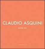 Claudio Asquini. Tainted love. Ediz. italiana e inglese