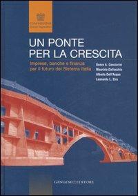 Un ponte per la crescita. Imprese, banche e finanza per il futuro del sistema Italia - copertina