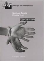 Gloria Pastore. Guardo. Catalogo della mostra (Roma, 2007). Ediz. illustrata