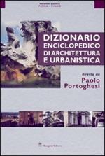 Dizionario enciclopedico di architettura e urbanistica. Ediz. illustrata. Vol. 5: Posnik-Sipario.